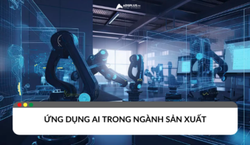 Ứng dụng của AI trong ngành sản xuất