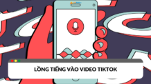 Cách lồng tiếng vào video TikTok đơn giản và hiệu quả