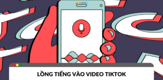 Cách lồng tiếng vào video TikTok đơn giản và hiệu quả