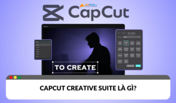 Điều đặc biệt ở Capcut Creative Suite là gì?