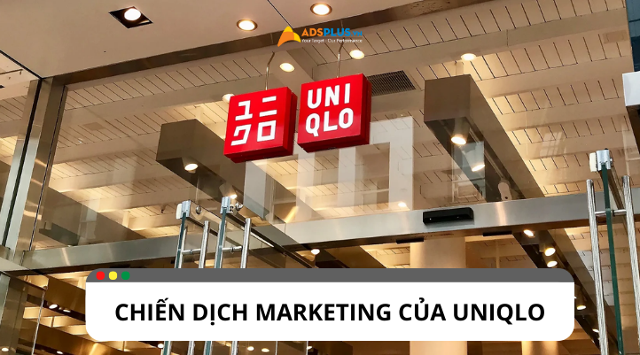 Chiến dịch marketing của Uniqlo: Thành công từ sự khác biệt
