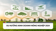 Xu hướng kinh doanh nông nghiệp 2024