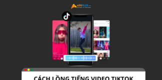 Lồng tiếng video TikTok: Hướng dẫn chi tiết, dễ hiểu