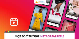 Những ý tưởng tạo Instagram Reels thu hút