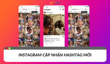 Instagram cập nhật hashtag để mở rộng tính năng tìm kiếm