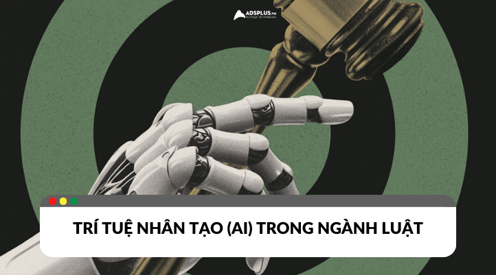 AI trong ngành luật: Sử dụng AI trong thực hành pháp luật