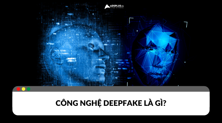 Rủi ro tiềm ẩn của công nghệ Deepfake là gì?