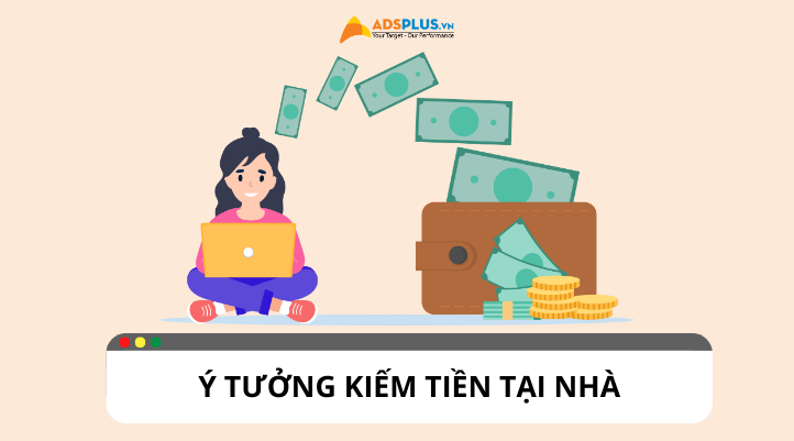 Bỏ túi các ý tưởng kinh doanh giúp bạn kiếm tiền tại nhà