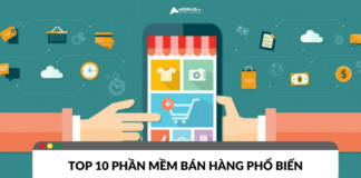 Top 10 phần mềm bán hàng hỗ trợ cho doanh nghiệp