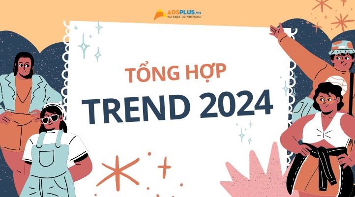 HOT TREND 2024: Tổng hợp các xu hướng viral trên mạng xã hội