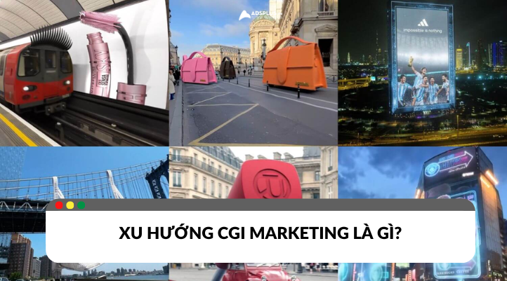 Xu hướng CGI Marketing là gì?