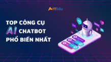 Tổng hợp công cụ AI Chatbot phổ biến