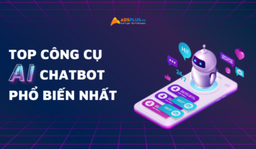 Tổng hợp công cụ AI Chatbot phổ biến