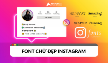 Thay đổi font chữ đẹp trên Instagram