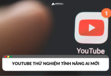 YouTube thử nghiệm tính năng AI mới