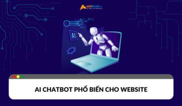 Tổng hợp công cụ AI chatbot phổ biến cho trang web