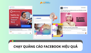 Cách chạy quảng cáo Facebook hiệu quả nhất