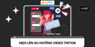 Mẹo lên xu hướng video TikTok