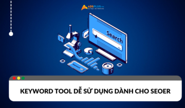 Tổng hợp keyword tool dễ sử dụng cho SEOer