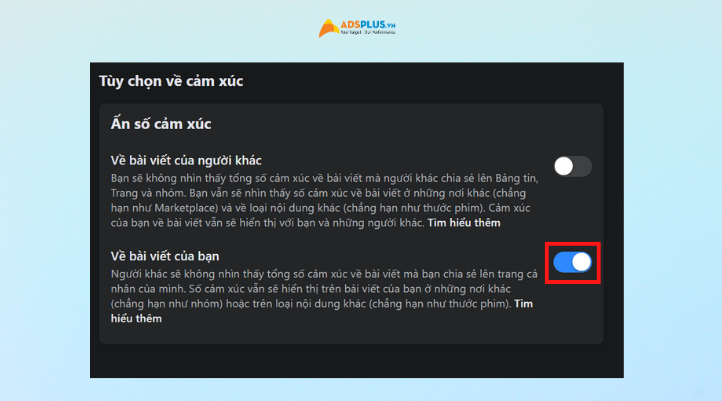 Chọn nút Bật ở mục Về bài viết của bạn để kích hoạt tính năng ẩn lượt like trên Facebook