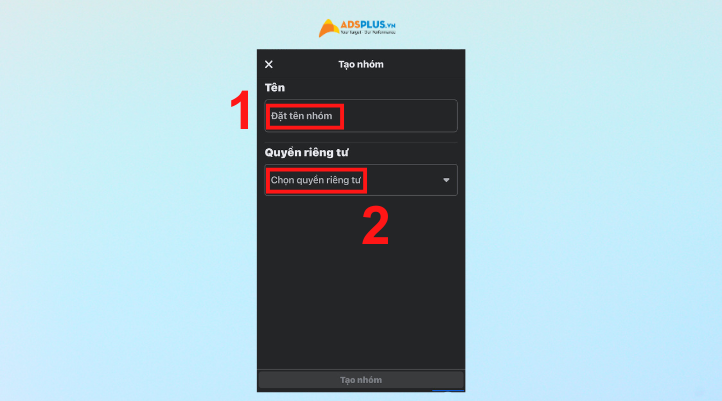 Sang bước tiếp theo bạn sẽ Đặt tên nhóm và cài đặt Quyền riêng tư cho nhóm.