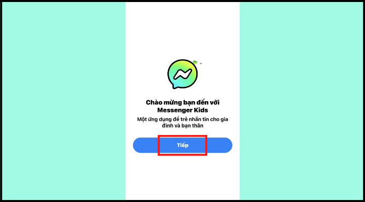 Hướng dẫn sử dụng Messenger Kids cực chi tiết