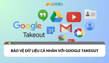 Bảo vệ dữ liệu cá nhân với Google Takeout