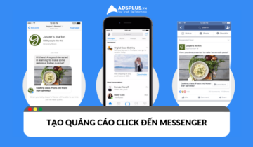 Cách tạo quảng cáo Click đến Messenger