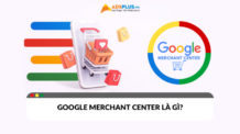 Tất tần tật về Google Merchant Center