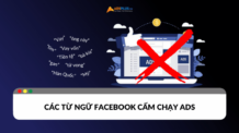 Tổng hợp các từ ngữ facebook cấm khi chạy Facebook Ads