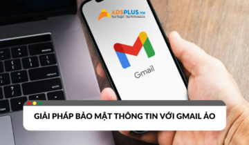 Giải pháp bảo mật thông tin với Gmail ảo