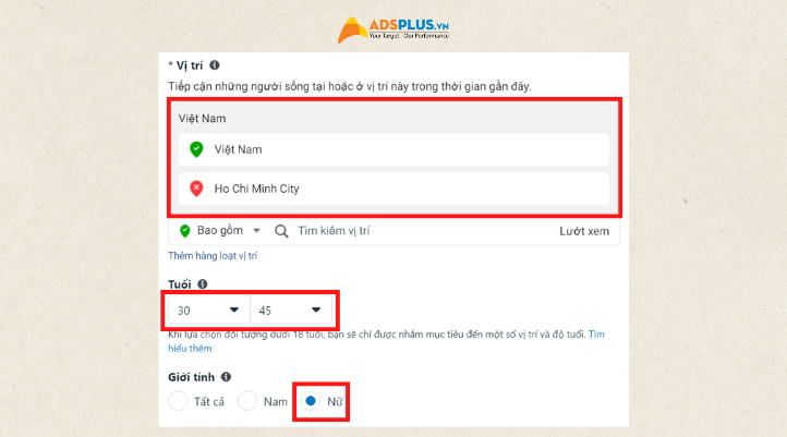Bước 7: Chọn vị trí và đối tượng khách hàng mục tiêu của bạn.