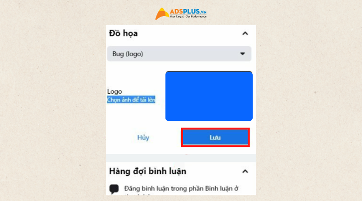 Bước 5: Chọn Bug (Logo). Bấm Tải ảnh lên để tài logo của bạn và nhấn Lưu. Để chèn logo khi Livestream trên Facebook
