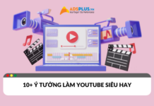 Ý tưởng xây dựng kênh Youtube thành công