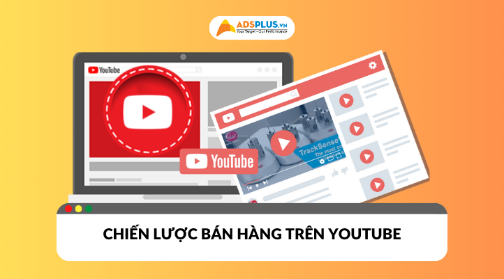 Chiến lược bán hàng trên Youtube