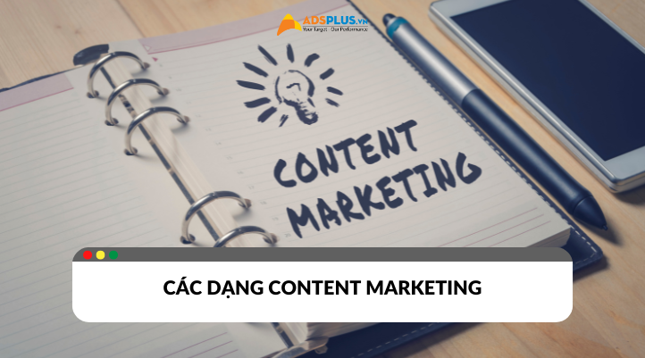 Các dạng content Marketing phổ biến hiện nay