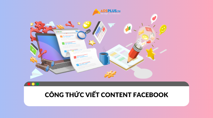 Tổng hợp công thức viết content Facebook viral 2024