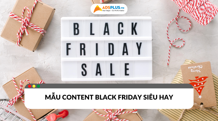 Mẫu content Black Friday siêu hay