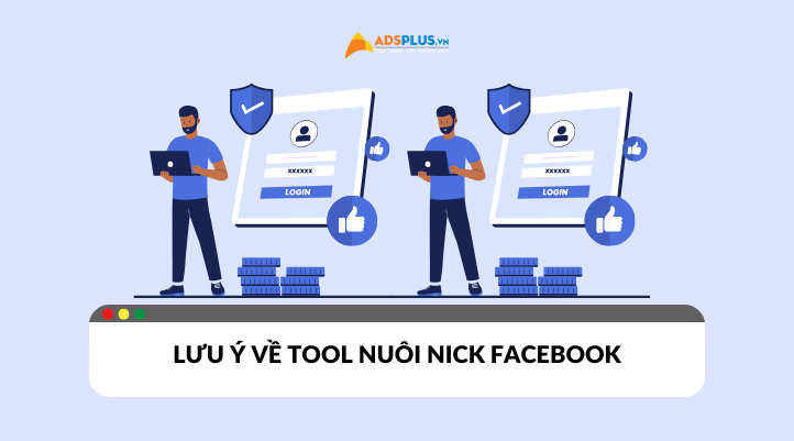 Tool nuôi nick Facebook có thật sự hiệu quả?