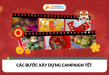 Các bước xây dựng campaign Tết ấn tượng