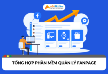 Tổng hợp phần mềm quản lý fanpage hiệu quả