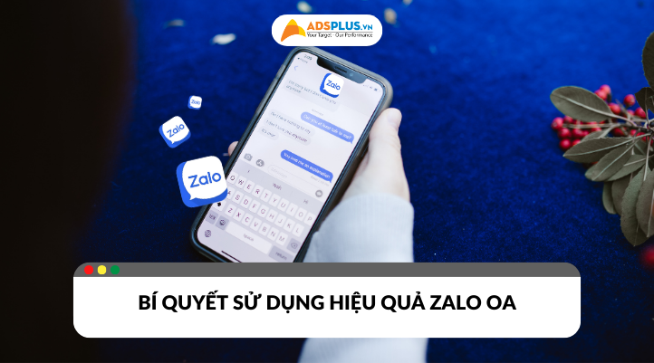 Zalo OA là gì? Bí quyết sử dụng hiệu quả công cụ này