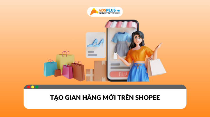 Cách tạo gian hàng trên Shopee cho người mới