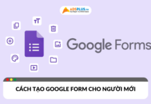 Hướng dẫn chi tiết cách tạo Google Form