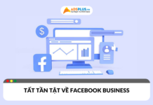 Những điều cần biết về Facebook Business