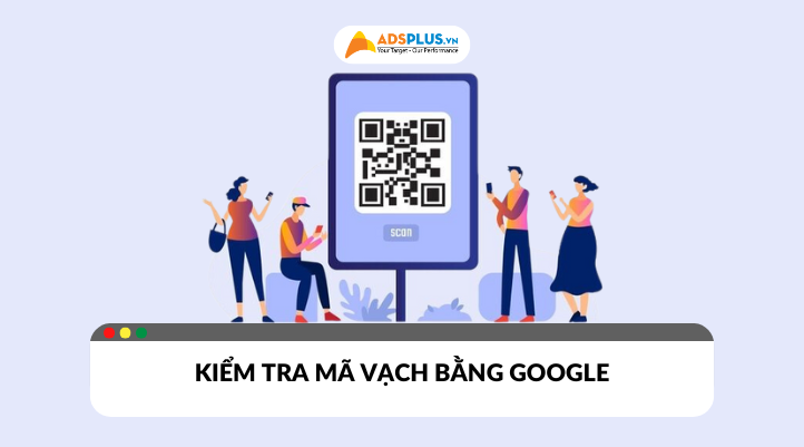 Mách bạn kiểm tra mã vạch bằng Google​ cho sản phẩm mới