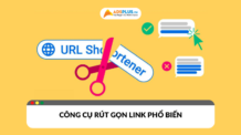 Công cụ rút gọn link phổ biến