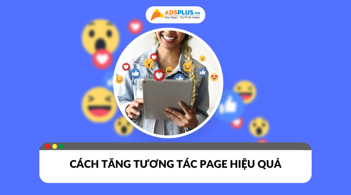 Cách tăng tương tác page hiệu quả