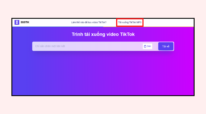 Sau khi vào trang ssstik.io, bạn tiếp tục vào mục Tải xuống TikTok MP3
