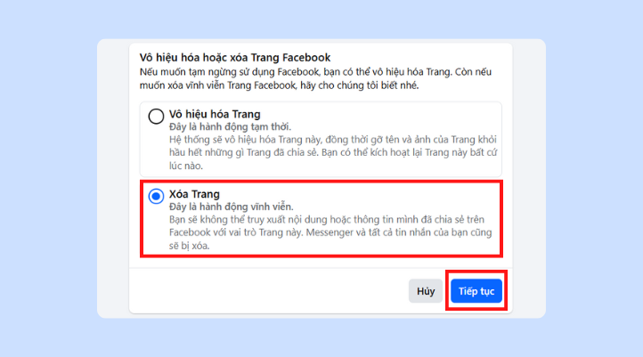 Bạn chọn tiếp ô Xoa trang và nhấn nút Tiếp tục màu xanh là hoàn tất cách xóa page Facebook​ trên máy tính